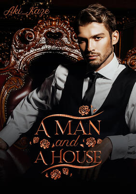A Man and A House